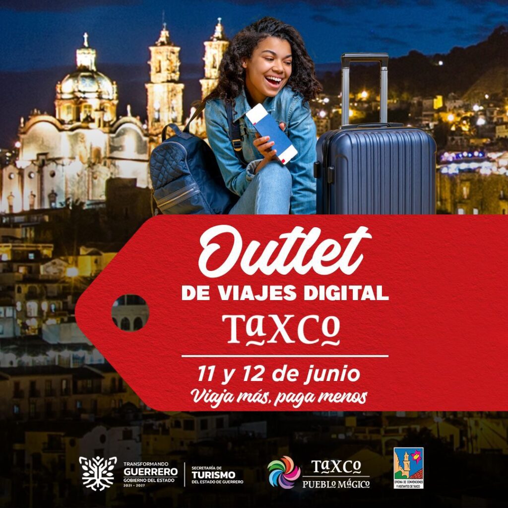 SECTUR GUERRERO Y HOTELEROS DE TAXCO LANZAN EL PRIMER OUTLET DIGITAL DE VIAJES