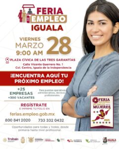 Más oportunidades laborales para Guerrero con la Feria Nacional de Empleo para las Mujeres Iguala 2025